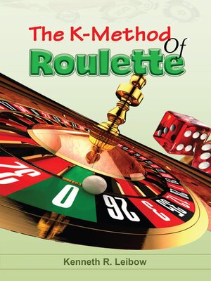 cover image of The K-Method of Roulette